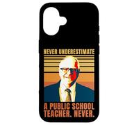 Carcasa para iPhone 16 Nunca Subestimes a un Maestro o Maestra de Escuela pública