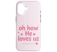 Carcasa para iPhone 16 Oh How He Loves Us Efesios Fe Cristiana Versículo de la Biblia