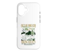 Carcasa para iPhone 16 out of Breath Hiking Society, estaré allí en un Minuto, Gracioso