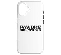 Carcasa para iPhone 16 PAWDRE Shih Tzu Dad Dog Dad Dog Father Shih Tzu Daddy