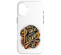 Carcasa para iPhone 16 Paz y Amor para Todos los Corazones pacíficos El Amor Nos UNE a Todos