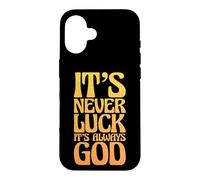 Carcasa para iPhone 16 Persona Religiosa Cristiana Nunca es Suerte Siempre es Dios