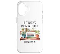 Carcasa para iPhone 16 Plants & Book Lover,Plant Lady If It Involves Books & Plants