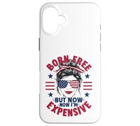 Carcasa para iPhone 16 Plus 4 de Julio Mujer desordenada nació Libre Pero Ahora Soy Cara