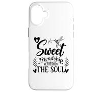 Carcasa para iPhone 16 Plus A Sweet Friendship Refreshes The Soul Sister Best Friend Sis