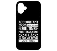 Carcasa para iPhone 16 Plus Accountant Mom Job Title Funny Mothers Day For Mommy