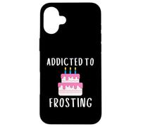 Carcasa para iPhone 16 Plus Addicted To Frosting Cake Icing Lover Wedding Cake Decorator