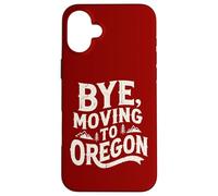 Carcasa para iPhone 16 Plus Adiós, Mudarse a Oregon