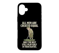 Carcasa para iPhone 16 Plus All Men Are Created Equal Only The Best Still Play Golf