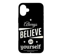 Carcasa para iPhone 16 Plus Always Believe in Yourself Cool Graphic Inspirational Quotes