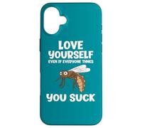 Carcasa para iPhone 16 Plus Ámate a ti Mismo Incluso si chupas a un Amante sarcástico de los Mosquitos