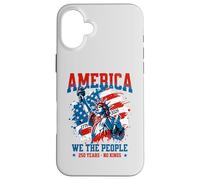 Carcasa para iPhone 16 Plus América Nosotros El Pueblo 250 Años Sin Reyes Democracia Libertad