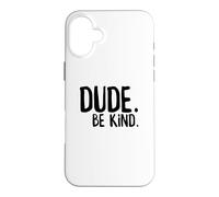 Carcasa para iPhone 16 Plus Amigo Be Kind Choose Kind Anti Bullying Movimiento Bondad