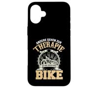 Carcasa para iPhone 16 Plus Andere Gehen Zur Therapie Ich Hab Einfach Mein Bike