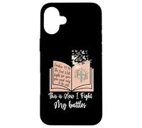 Carcasa para iPhone 16 Plus Así es como Lucho mis batallas - Biblia Jesus Cross Christian