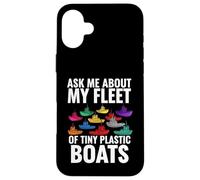 Carcasa para iPhone 16 Plus Ask Me About My Fleet of Tiny Plastic Boats 3D Printing Fun