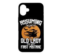 Carcasa para iPhone 16 Plus Asumiendo Que Solo Soy una anciana fue tu Primer Error Bruja