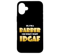 Carcasa para iPhone 16 Plus Barber Idgaf Meme Cute Occupation Hairdresser Gear Barbers