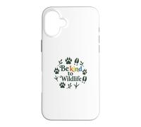 Carcasa para iPhone 16 Plus Be Kind To Wildlife Nature Animal Lover