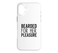 Carcasa para iPhone 16 Plus Bearded For Her Pleasure Funny Beard Men Facial Hair Humor