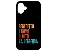 Carcasa para iPhone 16 Plus Benedetto L'Uomo Il Mito La Leggenda Festa di Compleanno