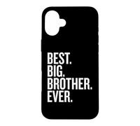 Carcasa para iPhone 16 Plus Best Big Brother Ever - Fun and Proud Sibling Design