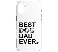 Carcasa para iPhone 16 Plus Best Dog Dad Ever Sign Dog Dad Paw Print Dog Lover Dogfather