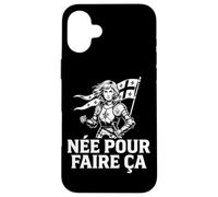Carcasa para iPhone 16 Plus Born To Do This Juana de Arco Cita inspiradora en francés
