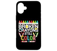 Carcasa para iPhone 16 Plus Broken Crayons Still Color Mental Health Awareness Men Women