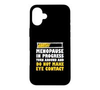 Carcasa para iPhone 16 Plus Broma Divertida de la menopausia La menopausia en Progreso se da la Vuelta