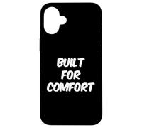 Carcasa para iPhone 16 Plus Built For Comfort Yes I Am Fat People Funny Snacks Citas