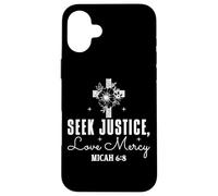 Carcasa para iPhone 16 Plus Busca Justicia, Ama la Misericordia - Miqueas 6:8