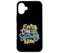 Carcasa para iPhone 16 Plus Cada día es sábado Ahora Jubilado