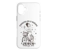Carcasa para iPhone 16 Plus Cafecito en la Mañana Jesús Todo el Día Cristiana