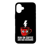 Carcasa para iPhone 16 Plus Caffeine Addict Humor Run On Coffee and Bad Decisions