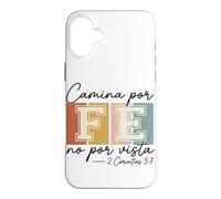 Carcasa para iPhone 16 Plus Camina por Fe Christian Español Fe Escritura Biblia Versículo