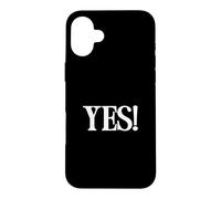 Carcasa para iPhone 16 Plus Camisa That Says Yes - Un diseño Que Dice sí
