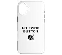 Carcasa para iPhone 16 Plus Camiseta de DJ sin botón de sincronización, Eslogan Retro de Vinilo para Tocadiscos