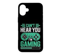 Carcasa para iPhone 16 Plus Can’t Hear You I’m Gaming for Video Game Lovers Funny Gamers