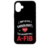Carcasa para iPhone 16 Plus Cardiólogo Divertido Diciendo Que no mientas, detectan la Fiebre afib
