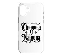 Carcasa para iPhone 16 Plus Chingona y Nalgona Latina Orgullo Mexicano Divertido Chola Chicana