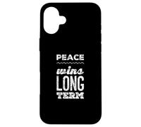 Carcasa para iPhone 16 Plus Cita de Odio la Guerra: «Di no a la Guerra, no a la Guerra, la Paz GANA a Largo Plazo»
