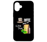 Carcasa para iPhone 16 Plus Cita Divertida de la Vida de Coffee Until Is Wine Time