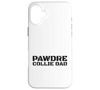 Carcasa para iPhone 16 Plus Collie Dad Dog Owner Father Canine Lover