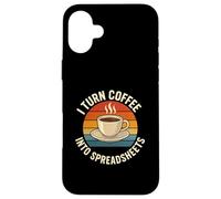 Carcasa para iPhone 16 Plus Convierto el café en Hojas de cálculo Meme de Trabajo de Oficina Divertido