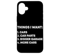 Carcasa para iPhone 16 Plus Cosas Que Quiero Coches Garaje Piezas de Coche Drift Car Racer Car Guy