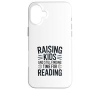 Carcasa para iPhone 16 Plus Criando niños y aún encontrando Tiempo para Leer