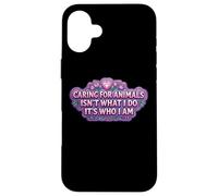 Carcasa para iPhone 16 Plus Cuidar a los Animales no es lo Que Hago Es quien Soy Mujer Veterinaria