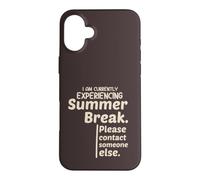 Carcasa para iPhone 16 Plus Currently Experiencing Summer Break Contact Someone Else
