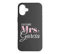 Carcasa para iPhone 16 Plus Cute Engagement Future Mrs Garcia Bachelorette